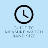Guide To Measure Watch Band Size
