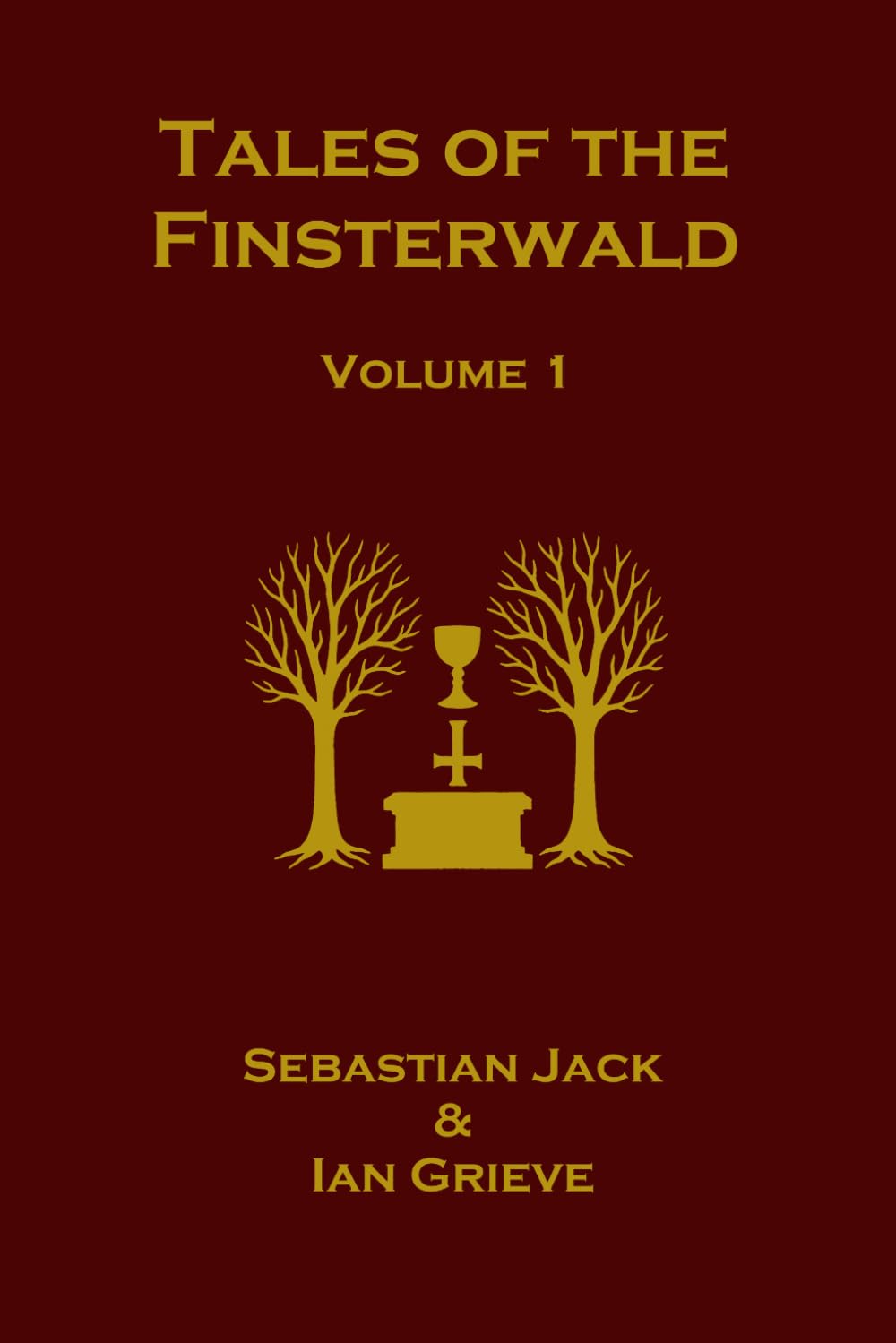 Tales of the Finsterwald: Volume I