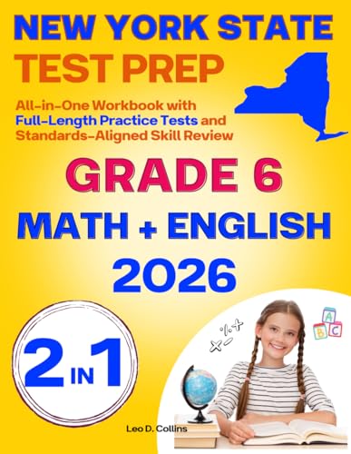 New York State Test Prep Grade 6 - English &amp; Mathematics: All-in-One Workbook with Full-Length Practice Tests and Standards-Aligned Skill Review