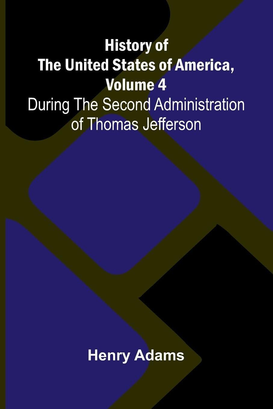 Religious Education in the Family (Edition2): During the second administration of Thomas Jefferson