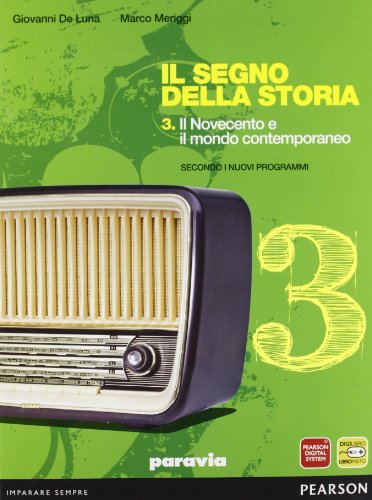 Segno della storia. Per le Scuole superiori. Con espansione online: 3 Segno della storia. Per le Scuole superiori. Con espansione online: 3