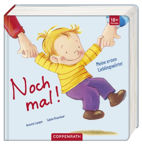 Noch mal!: Meine ersten Lieblingswörter Noch mal!: Meine ersten Lieblingswörter