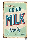 HOSNYE Be Healthy Drink Milk Daily Tin Sign Vintage Metal Tin Signs for Men Women Wall Art Decor for Home Bars Clubs Cafes 8x12 Inch
