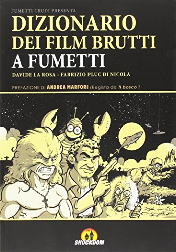Dizionario dei film brutti a fumetti: 1 Dizionario dei film brutti a fumetti: 1