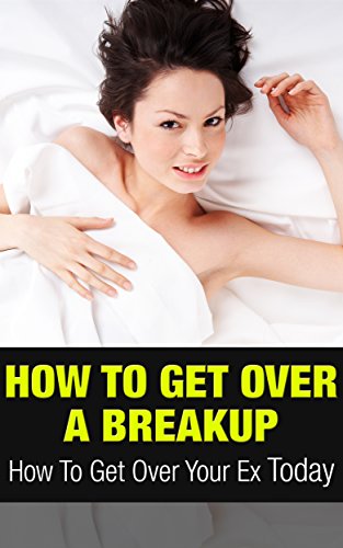 Amazon Com How To Get Over A Breakup How To Get Over Your Ex Today Getting Over A Breakup The Easy Way Book 1 Ebook Moore Richard Kindle Store
