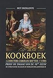  Het excellente kookboek van doctor Carolus Battus uit 1593: proef de smaak van de 16de eeuw
