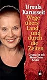 zirkus berolina ddr  Wege übers Land und durch die Zeiten: Gespräche mit Hans-Dieter Schütt
