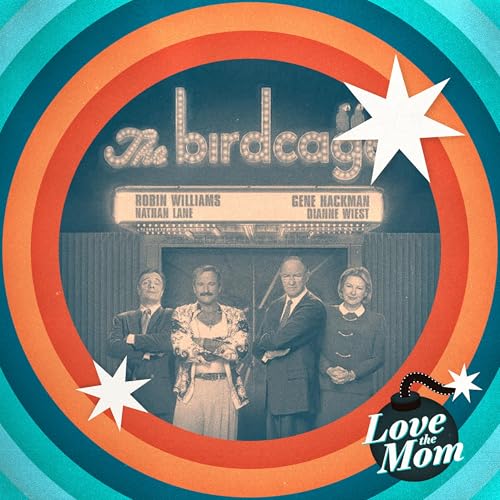 The Birdcage | Love the Mom Ep. 24