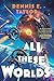 All These Worlds: Bobiverse: Book 3