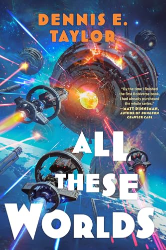 Image of All These Worlds: Bobiverse: Book 3