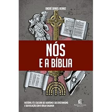 Capa do livro Nós e a Bíblia: História, fé e cultura do judaísmo e do cristianismo e sua relação com a Bíblia Sagrada.