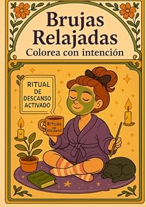 Brujas relajadas: Libro para colorear con intención y calma