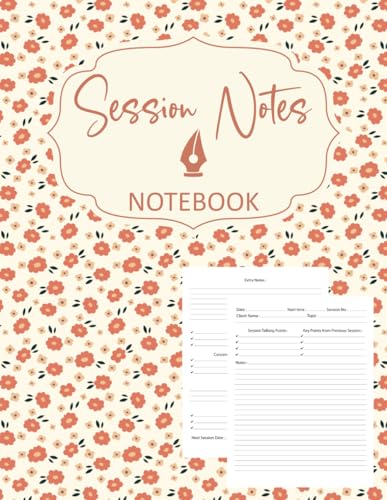 Session Notes Notebook: for Therapists, Counselors, Coaches, and Social Workers, Customized Log Book to Record Client Problems, Progress, Plans for Psychotherapists | Flower Cover Design. image 2