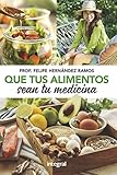  Que tus alimentos sean tu medicina (ALIMENTACIÓN)