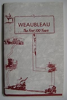 Unknown Binding Weaubleau…The First 100 Years Book
