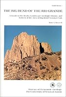 Big Bend of the Rio Grande: A Guide to the Rocks, Landscape, Geologic History, and Settlers of the Area of Big Bend National Park/Guidebook 7/Maps (Guidebook Series: GB 7) 0686293150 Book Cover
