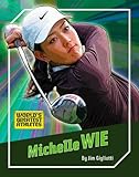 Michelle Wie (The World's Greatest Athletes, 1274)