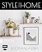 Produktbild Style your Home mit sophiagaleria: Deko und DIYs für ein schönes Zuhause: Saisonale Projekte mit Twisted Candles, Trockenblumen, Wandgestaltung und mehr