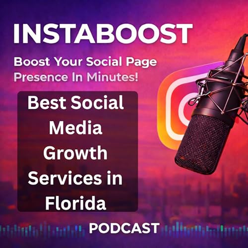 Best Social Media Growth Services in Florida