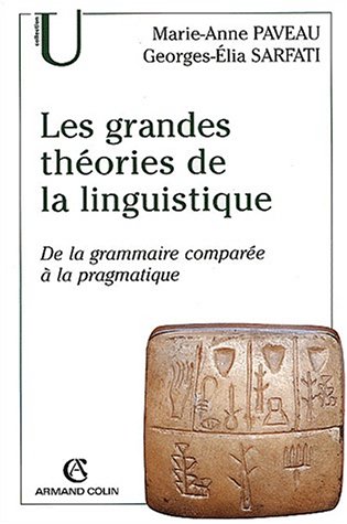 Les grandes théories de la linguistisque: de la