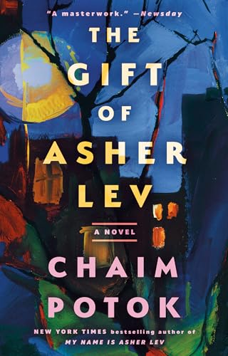 The Gift of Asher Lev: A Novel