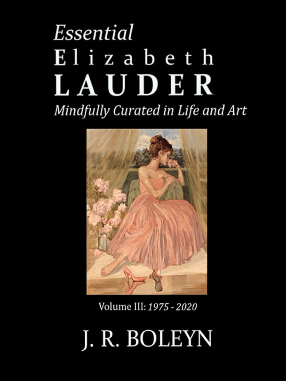 Essential Elizabeth Lauder Volume III livre d'art inspirant sur le lifestyle