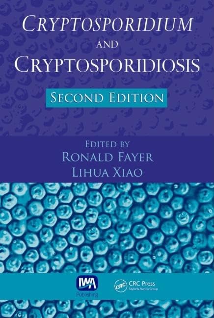 Cryptosporidium and Cryptosporidiosis 2nd Edition