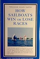 How Sailboats Win or Lose Races, revised Edition 0442277865 Book Cover