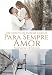 Para Sempre Amor (Um conto de Paixões Gregas) (Portuguese Edition)