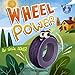Wheel Power: Self esteem children's book, for toddler and preaschool kids (English Edition)