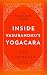 Inside Vasubandhu's Yogacara: A Practitioner's Guide