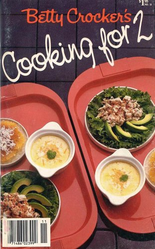 Betty Crocker's Cooking for 2, #11, August-Sept... B000FH4SEC Book Cover