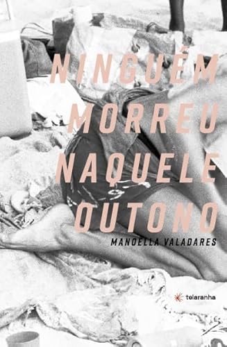 Ninguém morreu naquele outono: