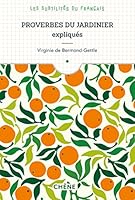 Proverbes du jardinier expliqués: Les subtilités du français 2812316276 Book Cover