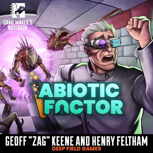 Abiotic Factor with Geoff "Zag" Keene and Henry Feltham