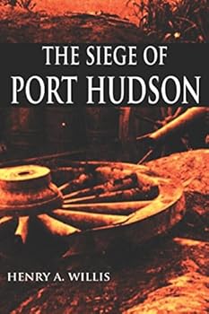 Paperback The Siege of Port Hudson (Abridged) Book