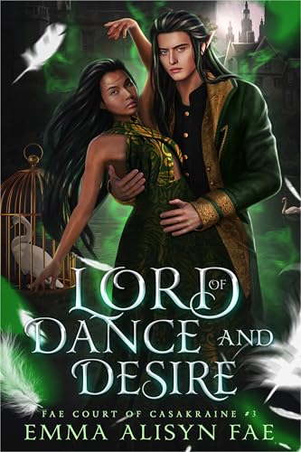 Lord of Dance and Desire (The Fae Court of Casakraine Book 3)