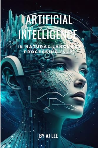 Artificial Intelligence : In Natural Language Processing (NLP)