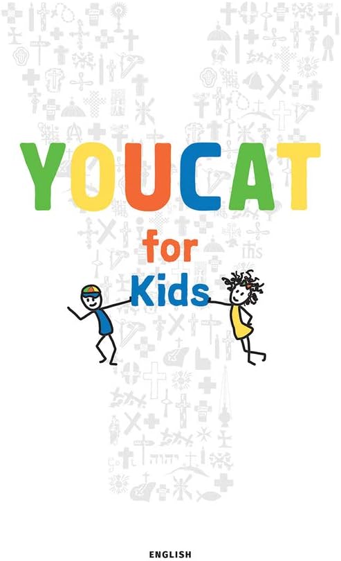 Youcat for Kids: A Catholic Catechism for Children and Parents