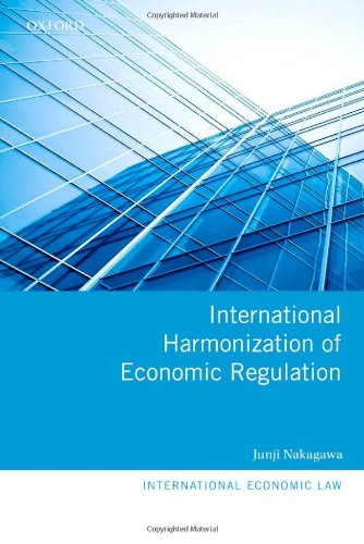 Nakagawa, J: International Harmonization of Economic Regulat (International Economic Law) Nakagawa, J: International Harmonization of Economic Regulat (International Economic Law)