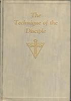 The Technique of the Disciple. B00LSWBSTG Book Cover