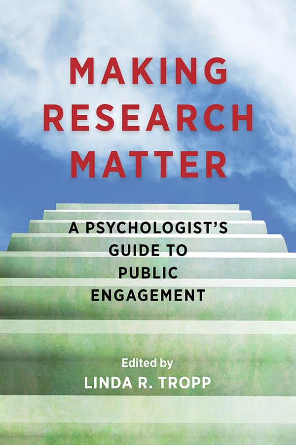 Buy Making Research Matter: A Psychologist's Guide to Public Engagement — BookShops.in