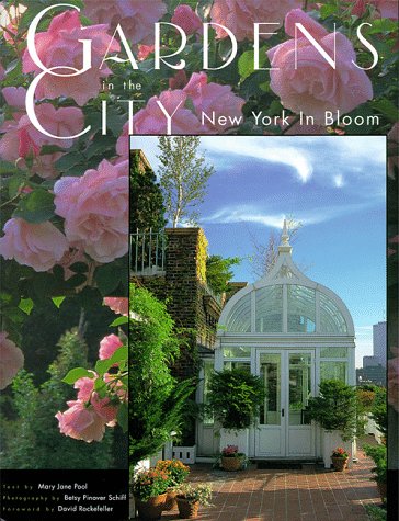 Gardens in the City: New York in Bloom