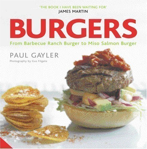 Burgers: From Texas Cowboy to Miso Salmon Burge... B00DJG4KNA Book Cover