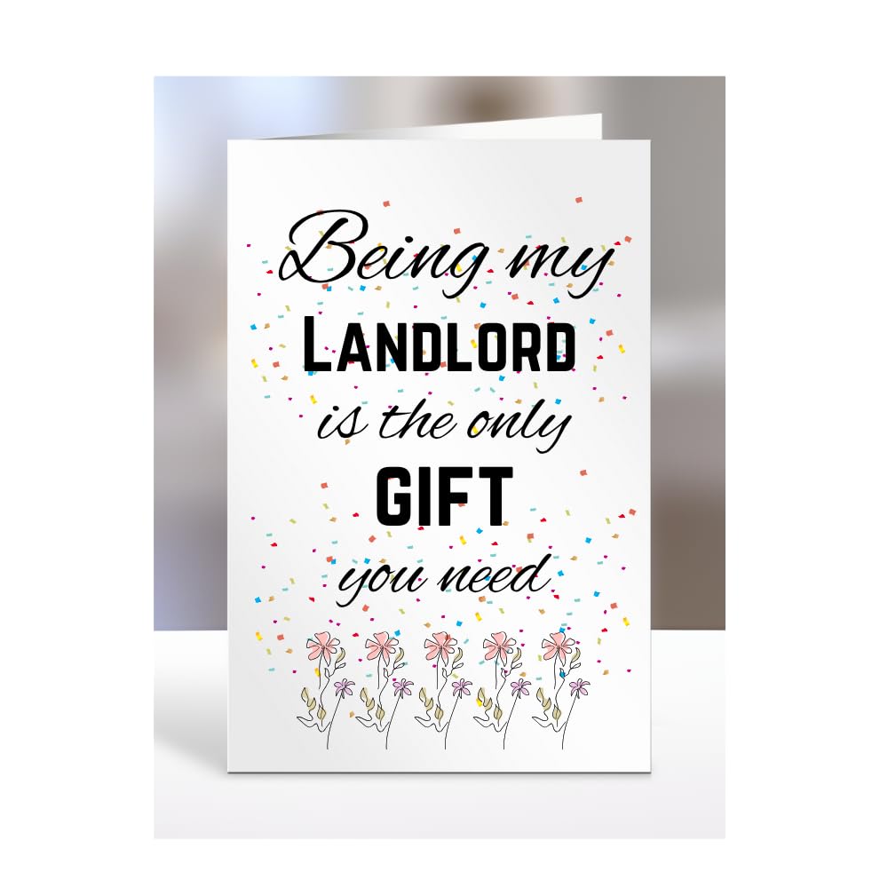 Being my Landlord is The only Gift You Need Card, Funny, Joke, Silly, Happy Birthday Gift, Presents for Christmas, for Men, Women, A5-112_123