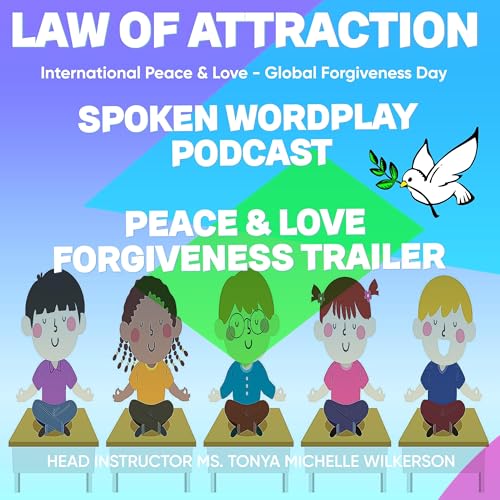 Self Care Affirmations-Peace-Love-Forgiveness Trailer 8