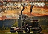 Autor(in): Ingo Laue Kenworth W900 PHOTOART (Wandkalender 2022 DIN A2 quer)