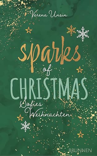 Sparks of Christmas: Sofies Weihnachten: eine Adventskalendernovelle | Sofies Weihnachten: eine Adventskalendernovelle in 24 Kapiteln im Genre Faithful ... Glauben. Ein Friends-to-Lovers-Kurzroman