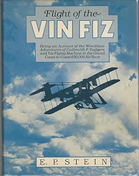 Hardcover Flight of the Vin Fiz Book