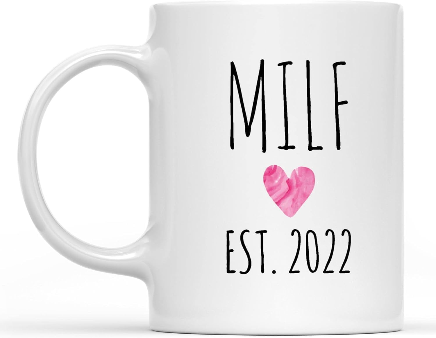 Coffee Mug - Milf Mug, New Mom & Mommy to Be Gift, Est 2022 Pregnancy Announcement Present, Mother's Day & Birthday Gift from Kids, White Cup 11oz White9 - Image 1 of 4